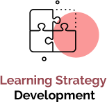 Learning Strategy Development Learning Strategy Development